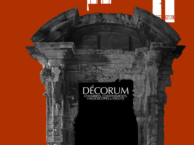 Exposition Yohann Gozard "Decorum – chambres, confinements, hagioscopes & vedute"