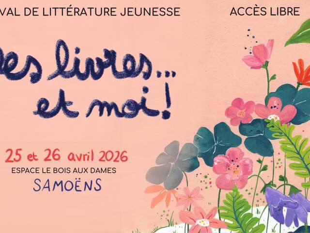 Des Livres ... Et Moi ! Festival de littérature jeunesse - 5ème édition