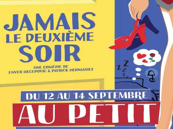 Spectacle "Jamais le deuxième soir" - Petit Théâtre de la Maison de la Culture