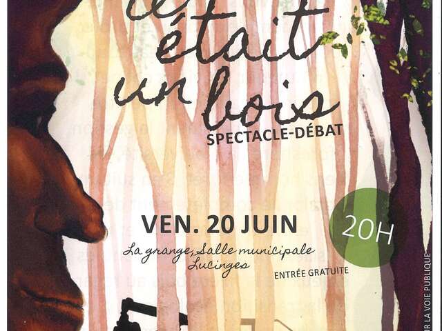 Spectacle débat "Il était un bois"