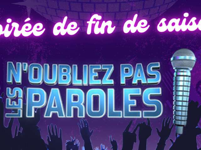 Abend „N oubliez pas les paroles“ - Spezial zum Saisonende!