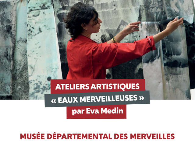 Ateliers artistiques "Eaux merveilleuses"