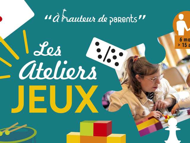A hauteur de parents : atelier Jeux à Montriond