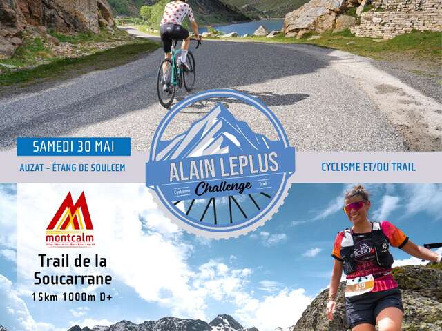 Challenge "Alain LEPLUS" : La montée chronométrée au barrage EDF de Soulcem & le Trail de la Soucarrane