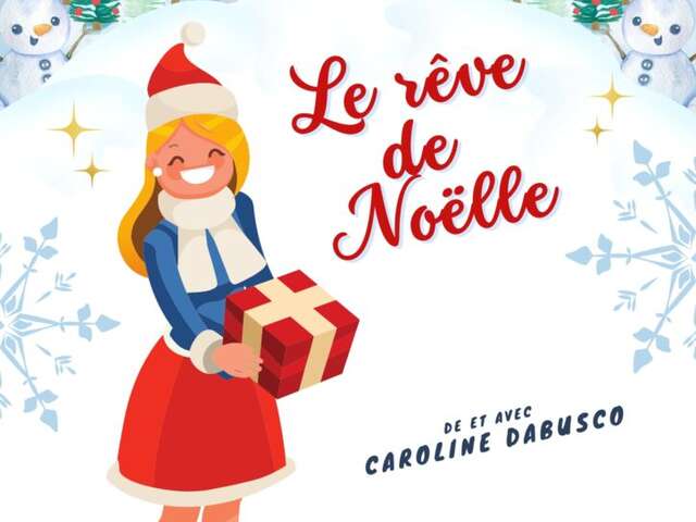 Le rêve de Noëlle