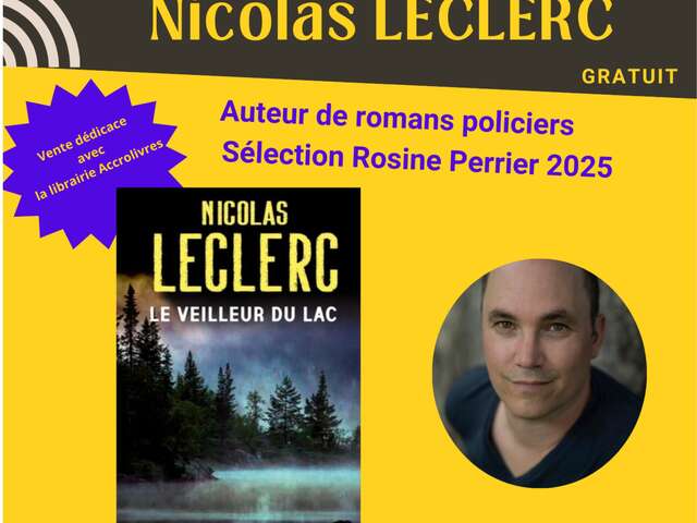 Rencontre avec l'auteur de romans policiers Nicolas Leclerc