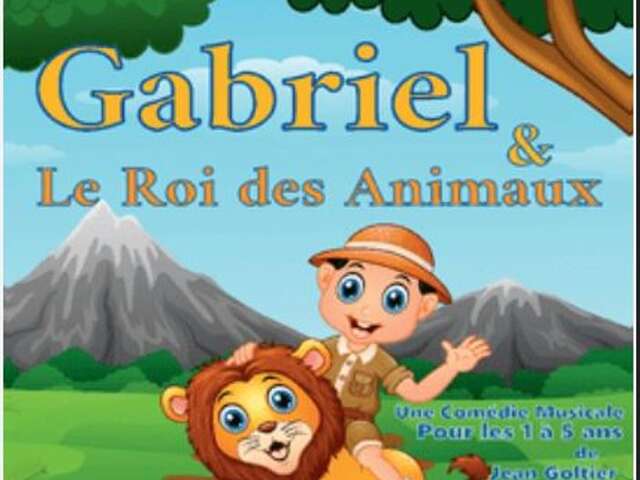 Gabriel et le roi des animaux