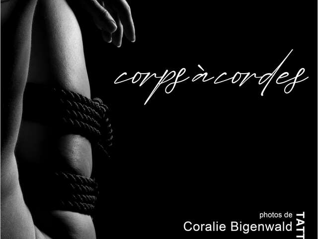 Corps à Corde - Interprétation du Shibari, une exposition photographique par Coralie Bigenwald