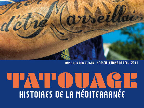 Visites en famille "Tatouage. Histoires de la Méditerranée"