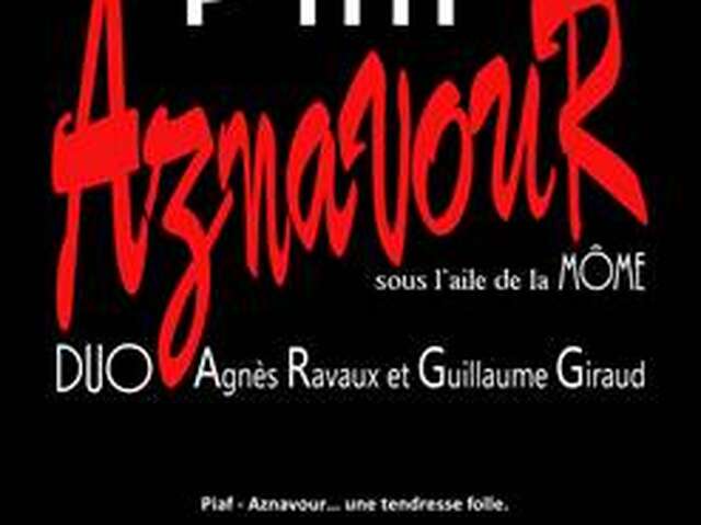Konzert "Piaf - Aznavour... unter den Fittichen von La Môme"