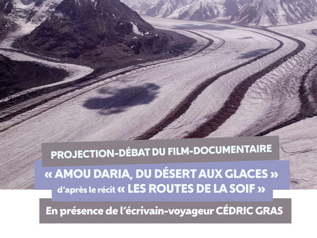 Film-documentaire "Amou Daria, du désert aux glaces"