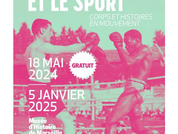 Marseille et le sport, corps et histoires en mouvement