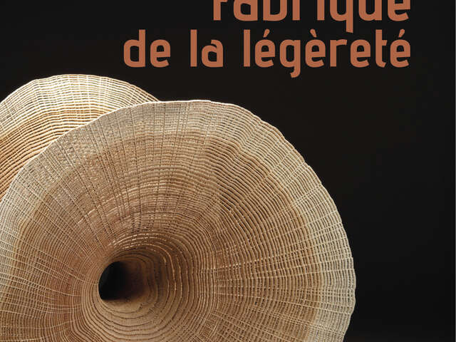 Exposition - Fabrique de la légèreté