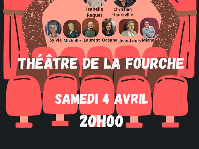 Théâtre de la Fourche performance