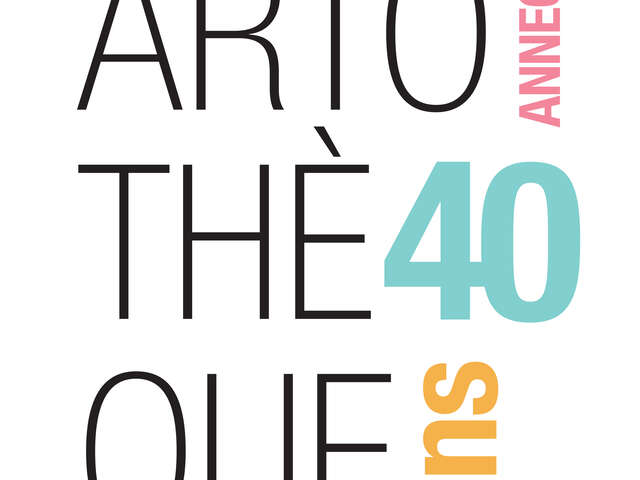 40 ans de l'artothèque