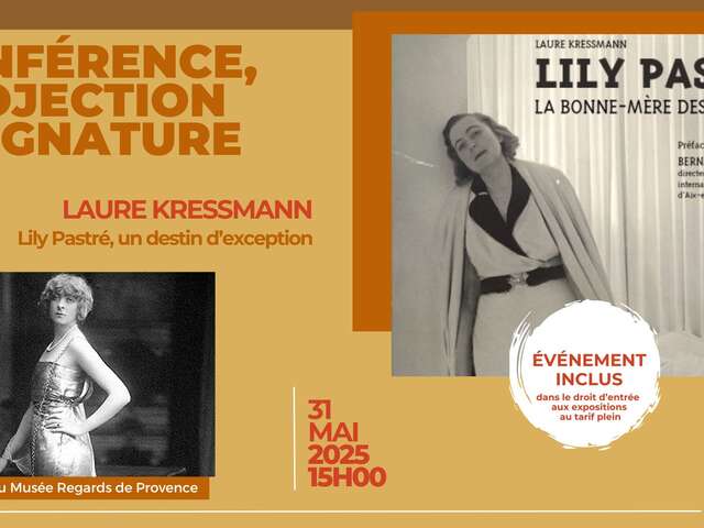 Conférence, projection et signature de Laure Kressmann : "Lily Pastré la bonne mère des artistes"