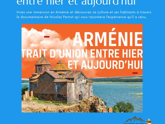 Documentaire "Arménie, Trait d’union entre hier et aujourd’hui " au Centre Culturel de la Gorge