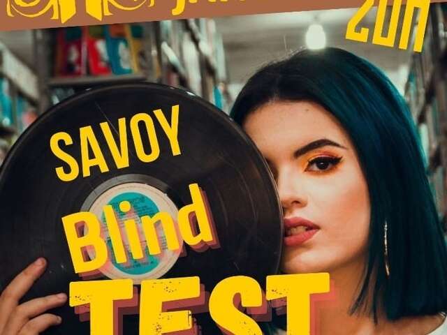 Blind Test at Le Savoy