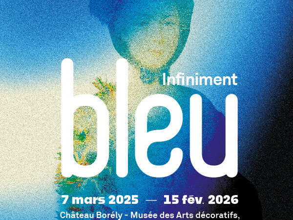 Infiniment bleu. Arts décoratifs, peinture et mode au Château Borély