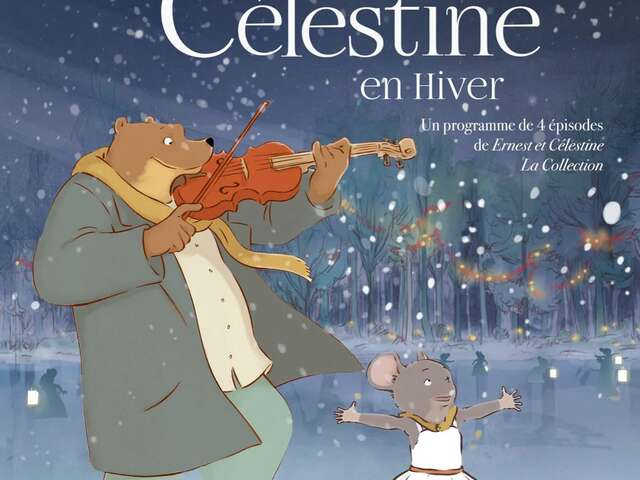 Comme au cinéma! Ernest et Célestine en hiver