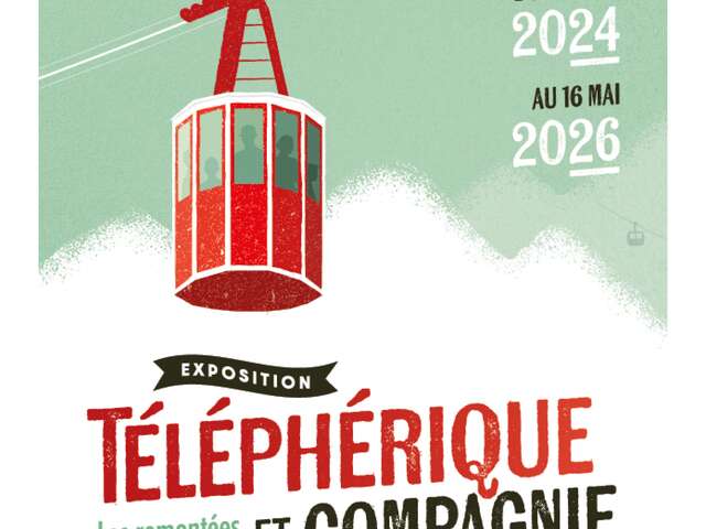 Visite guidée de l'exposition « Téléphérique et compagnie »