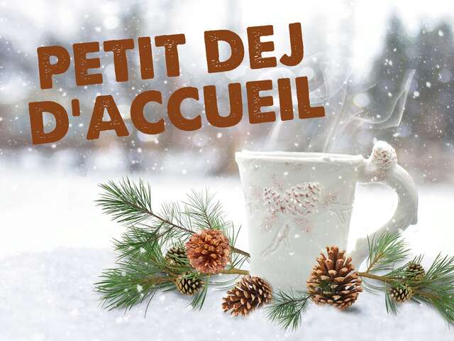 Petit dej' d'accueil - Front de Neige