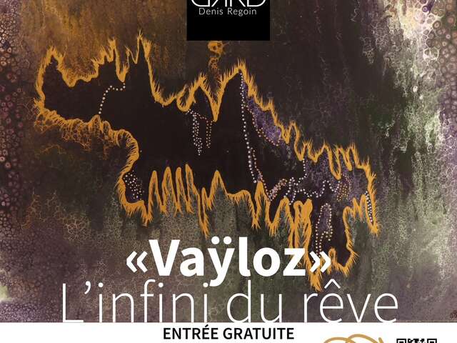 Exposición - Vaÿloz, la infinidad de los sueños