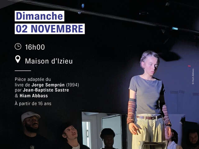Théâtre : L’Écriture ou la vie d’après le livre de Jorge Semprún