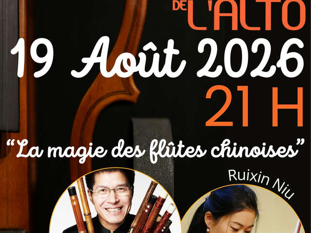 Fête de l’Alto - La magie des flûtes chinoises