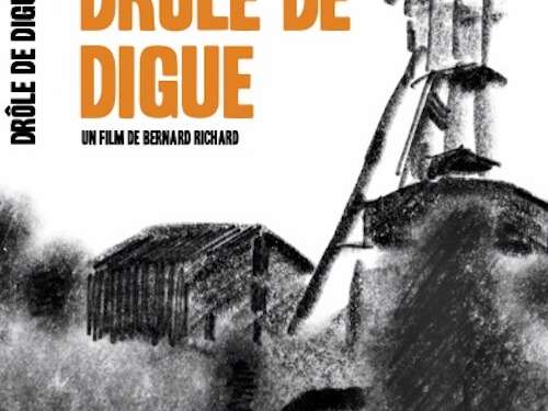 Film documentaire - Drôle de digue