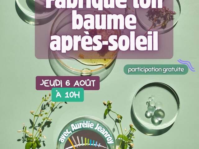 Atelier : Fabrique ton baume après-soleil