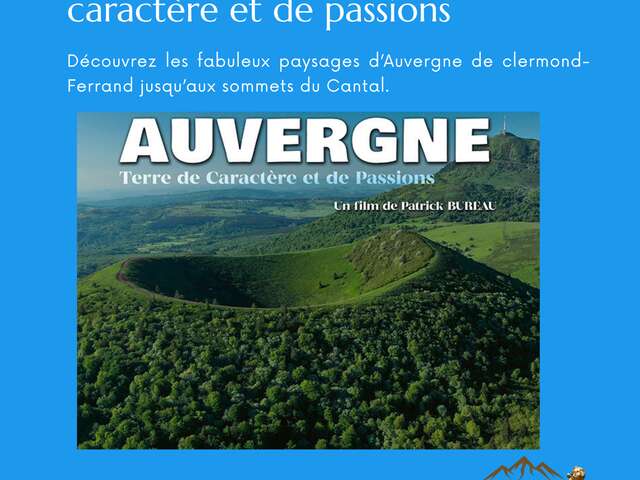 Documentaire "Auvergne Terre de caractère et de passions" au Centre Culturel de la Gorge