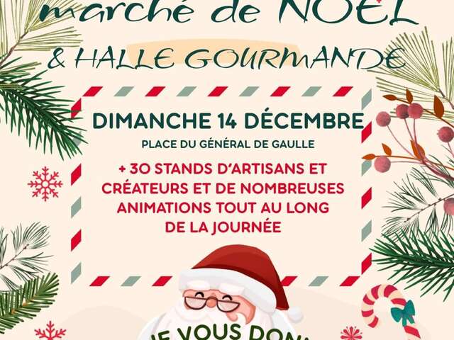 Grand Marché de Noël et Halle Gourmande