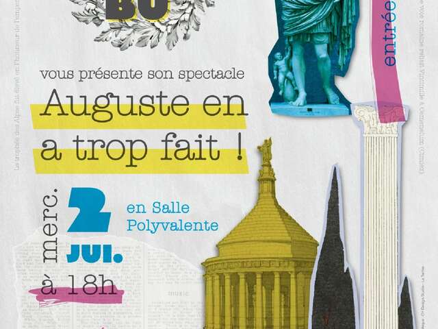 Spectacle "Auguste en a  trop fait !" par La Tribu
