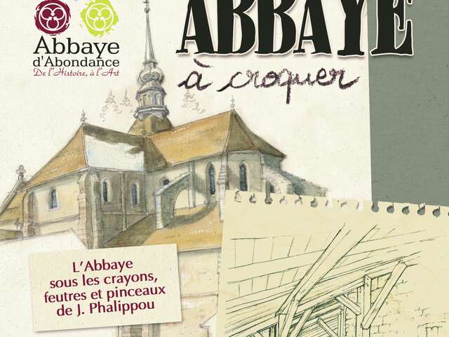 Exhibition: « Une Abbaye à croquer »