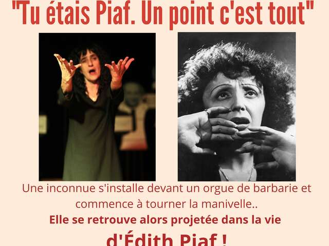 Aufführung „Tu étais Piaf, un point c'est tout“ von Les Ribouldingues