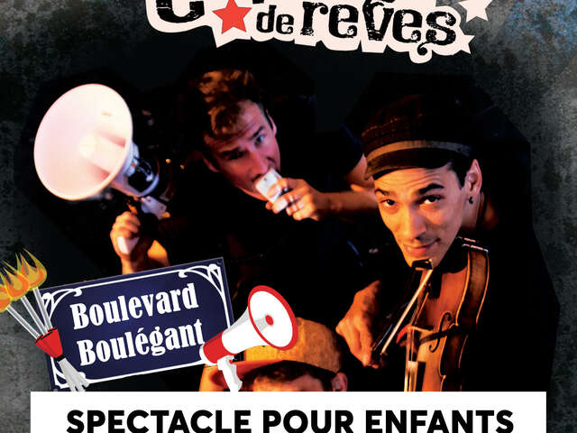 Spectacle pour enfants : "Boulevard Boulégant" du groupe "Les colporteurs de rêve"