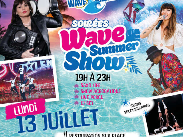Soirées spéciales -Wave Summer Show à Wave Island
