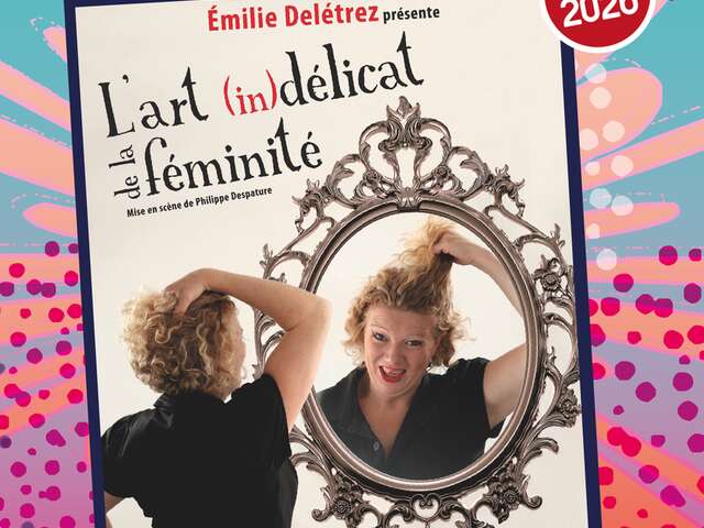 Festival Fou, Fou, Fou : L'art (in)délicat de la féminité avec Emilie Delétrez