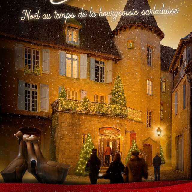 Noël au temps de la bourgeoisie Sarladaise au Manoir de Gisson