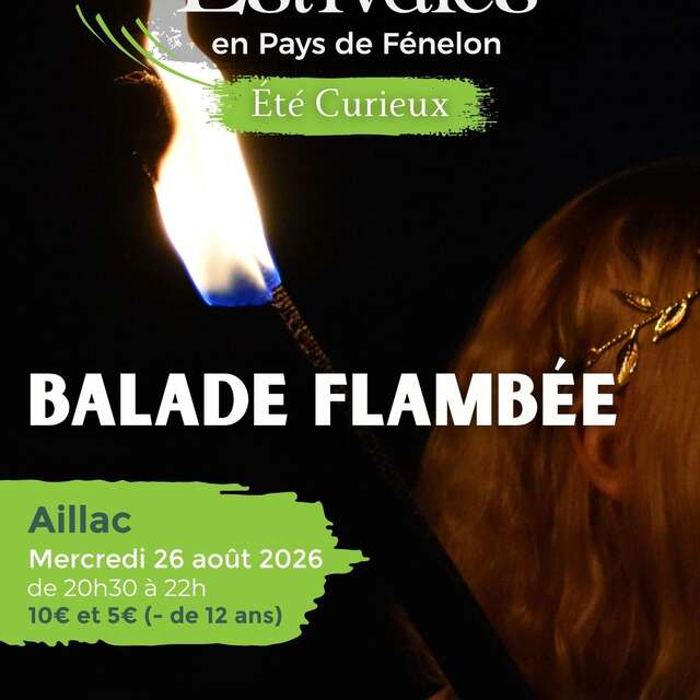 ETE CURIEUX : Balade Flambée à Aillac