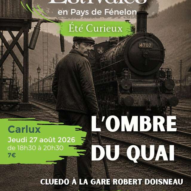 ETE CURIEUX : L'ombre du quai - Cluedo à la Gare Robert Doisneau
