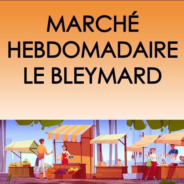 MARCHÉ DU BLEYMARD