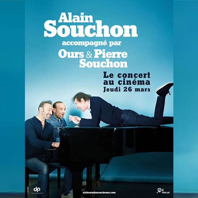 ALAIN SOUCHON - LE CONCERT AU CINÉMA