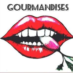 GOURMANDISES