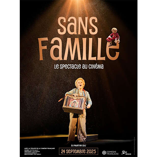 LE THÉÂTRE AU CINÉMA : SANS FAMILLE