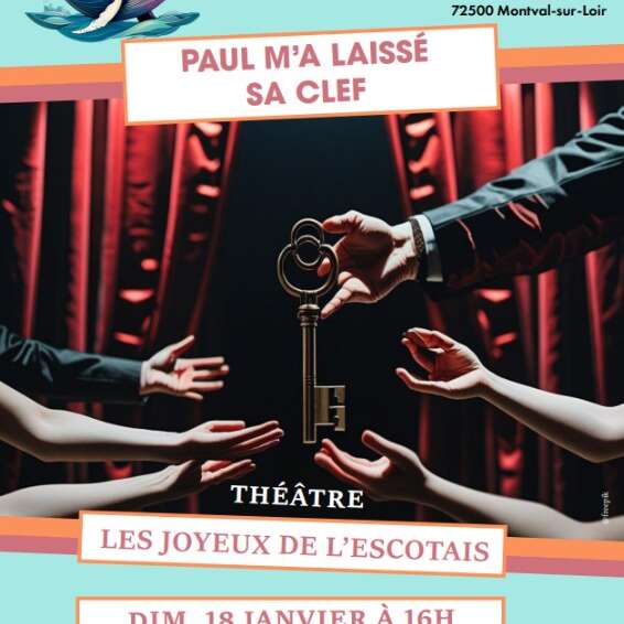 PAUL M’A LAISSÉ SA CLÉ !