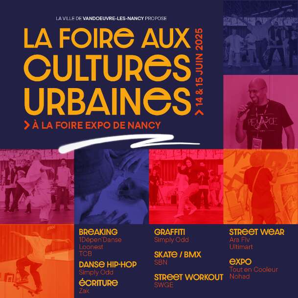 Foire Expo 2025 - Évènement éphémère - La Foire aux cultures urbaines par la ville de Vandœuvre