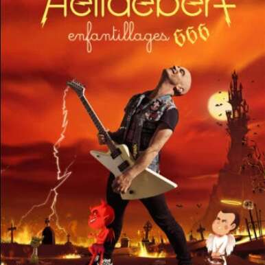 Concert - Aldebert - Helldebert - Enfantillages 666