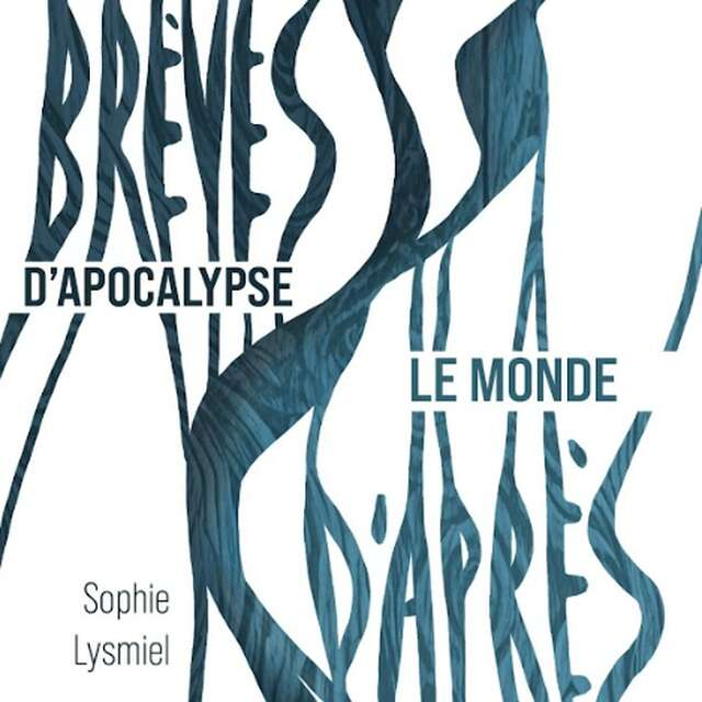 Spectacle - Brèves d’apocalypse, le monde d’après